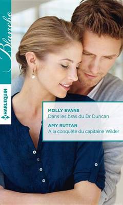 Book cover for Dans Les Bras Du Dr Duncan - a la Conquete Du Capitaine Wilder