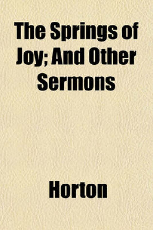 Cover of The Springs of Joy; And Other Sermons