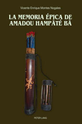 Cover of La Memoria Epica de Amadou Hampate Ba