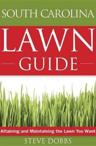 Cover of The South Carolina Lawn Guide