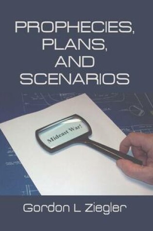 Cover of Prophecies, Plans, and Scenarios