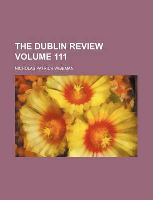 Book cover for The Dublin Review Volume 111