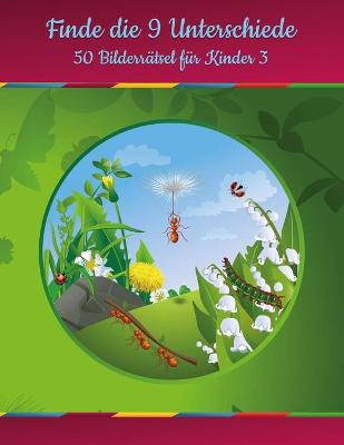 Book cover for Finde die 9 Unterschiede - 50 Bilderrätsel für Kinder 3