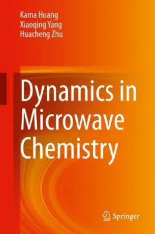 Cover of Dynamics in Microwave Chemistry