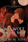 Book cover for We Wolf Rock You