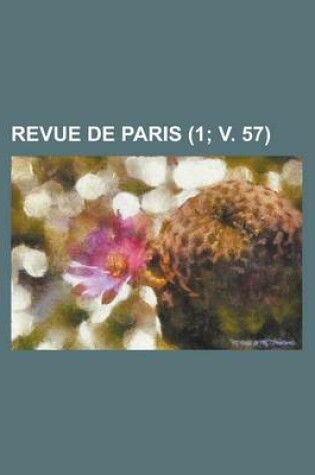 Cover of Revue de Paris (1; V. 57)