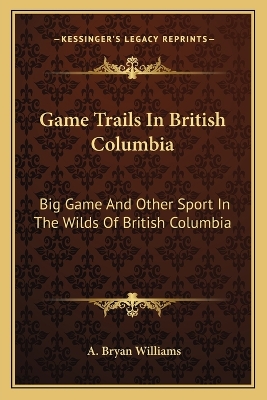 Cover of Game Trails in British Columbia