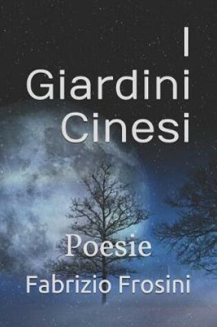 Cover of I Giardini Cinesi