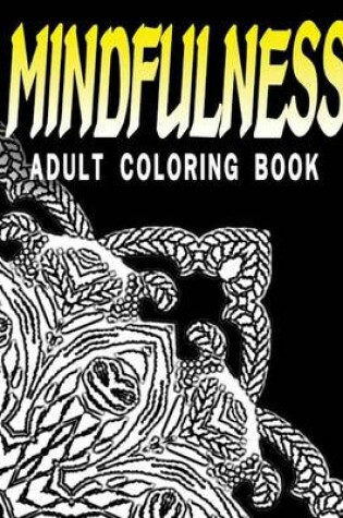 Cover of MINDFULNESS ADULT COLORING BOOK - Vol.4