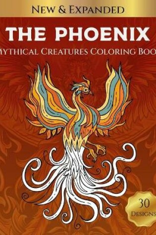 Cover of The Phoenix Mythical Creatures Coloring Book