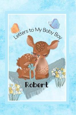 Book cover for Robert Letters to My Baby Boy