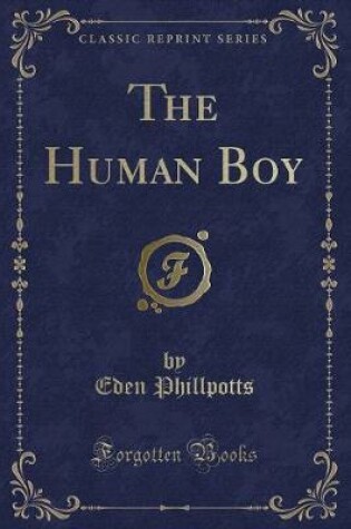 Cover of The Human Boy (Classic Reprint)