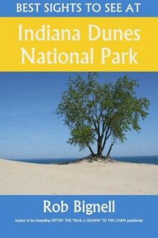 Cover of Best Sights to See at Indiana Dunes National Park