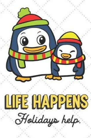 Cover of Life Happens Holidays Help