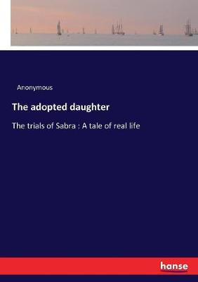 Book cover for The adopted daughter