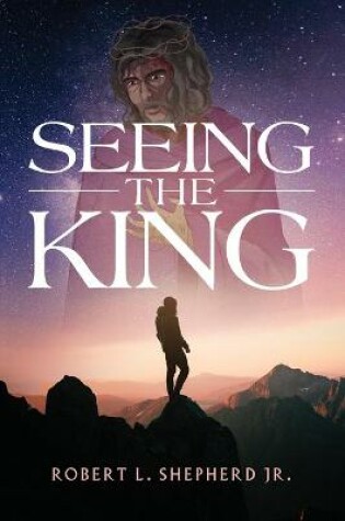 Cover of Seeing The King