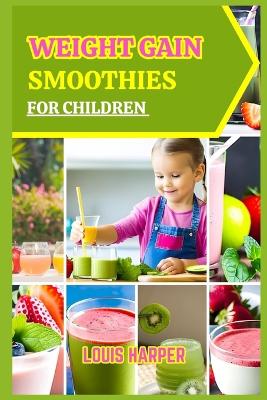 Cover of Weight gain smoothies for children