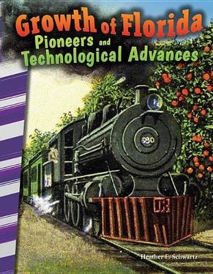 Cover of Growth of Florida: Pioneers and Technological Advances