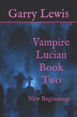 Cover of Vampire Lucian Book Two