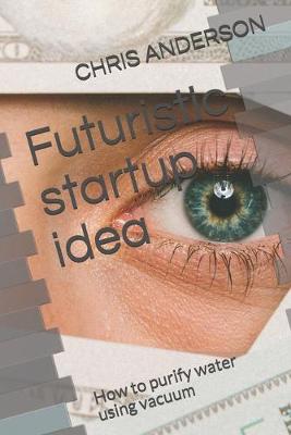 Book cover for Futuristic startup idea