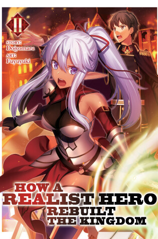 Cover of How a Realist Hero Rebuilt the Kingdom (Light Novel) Vol. 2