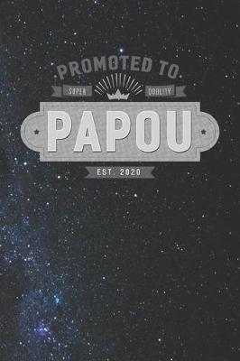 Book cover for Promoted To Super Quality Papou Est. 2020