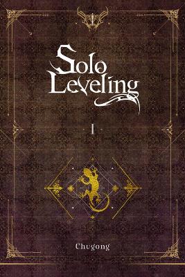 Book cover for Solo Leveling, Vol. 1 (novel)