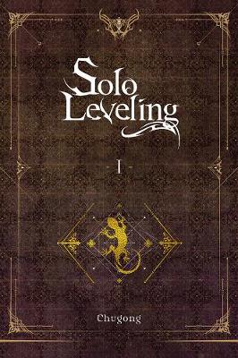 Book cover for Solo Leveling, Vol. 1 (light novel)