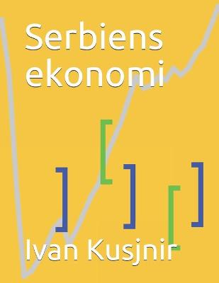 Book cover for Serbiens ekonomi