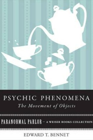 Cover of Psychic Phenomena the Movement of Objects