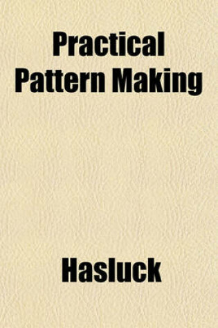 Cover of Practical Pattern Making