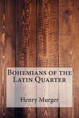 Book cover for Bohemians of the Latin Quarter