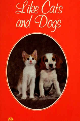 Cover of Like Cats & Dogs