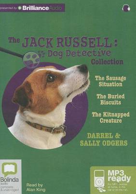 Book cover for Jack Russell Dog Detective Collection 1: The Sausage Situation / The Buried Biscuits / The Kitnapped Creature