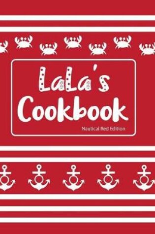 Cover of Lala's Cookbook Nautical Red Edition