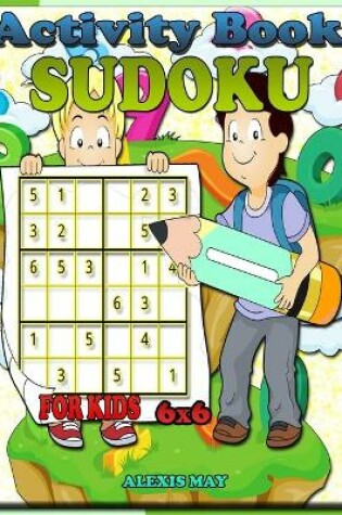 Cover of Activity Book Sudoku for Kids 6x6