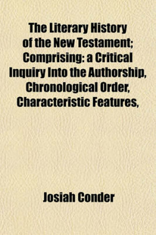 Cover of The Literary History of the New Testament; Comprising