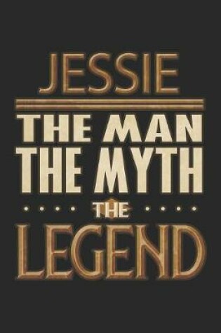 Cover of Jessie The Man The Myth The Legend