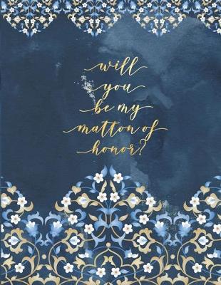 Book cover for Will You Be My Matron of Honor?