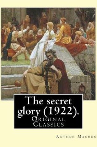 Cover of The secret glory (1922). By