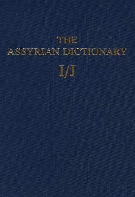 Book cover for Assyrian Dictionary of the Oriental Institute of the University of Chicago, Volume 7, I/J