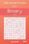 Book cover for Binary Puzzles - 200 Normal Puzzles 11x11 Vol.10