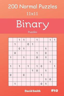 Cover of Binary Puzzles - 200 Normal Puzzles 11x11 Vol.10