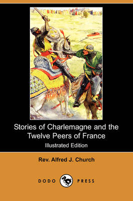 Book cover for Stories of Charlemagne and the Twelve Peers of France(Dodo Press)