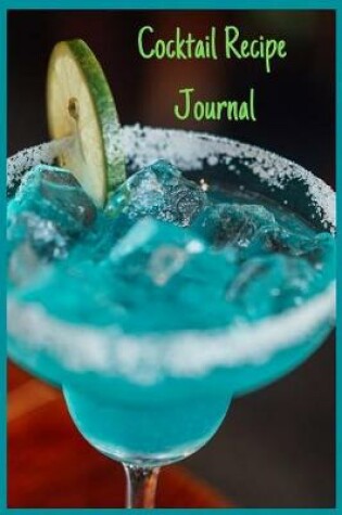 Cover of Cocktail Recipe Journal