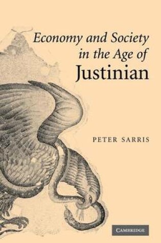 Cover of Economy and Society in the Age of Justinian