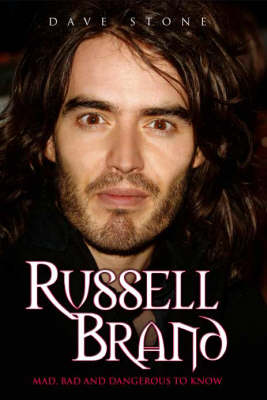 Book cover for Russell Brand Mad, Bad and Dangerous to Know