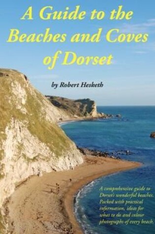 Cover of A Guide to the Beaches and Coves of Dorset