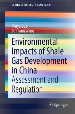 Book cover for Environmental Impacts of Shale Gas Development in China