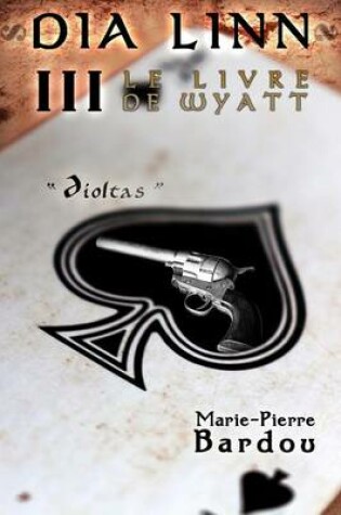 Cover of Dia Linn - III - Le livre de Wyatt (Díoltas)